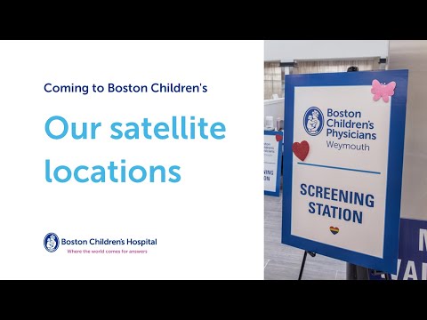 Coming to Boston Children's: Our satellite locations