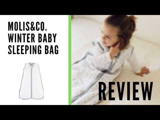 KEEP YOUR BABY WARM THROUGH WINTER! MOLIS&CO. 2.5 TOG WINTER BABY SLEEPING  BAG REVIEW 