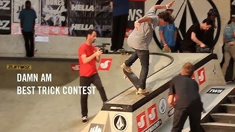 360 Flip noseslide, Switch Bs Noseblunt, Best Trick at Damn Am