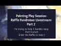 Rafffle - Fundraiser Part 2 - Painting Play Session