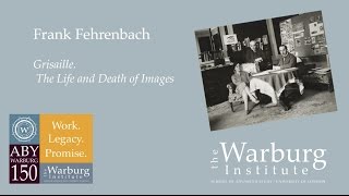 Frank Fehrenbach: Grisaille. The Life and Death of Images Frank Fehrenbach: Grisaille. The Life and Death of Images
