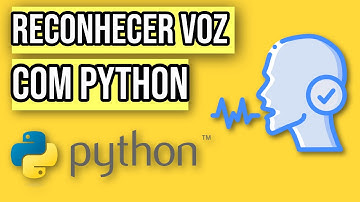 Como Reconhecer Voz com Python usando PyAudio e Speech Recognizer