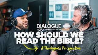 EP 37 | How Should We Read the Bible? | Greg Ford + Tremper Longman |  Dialogue Podcast