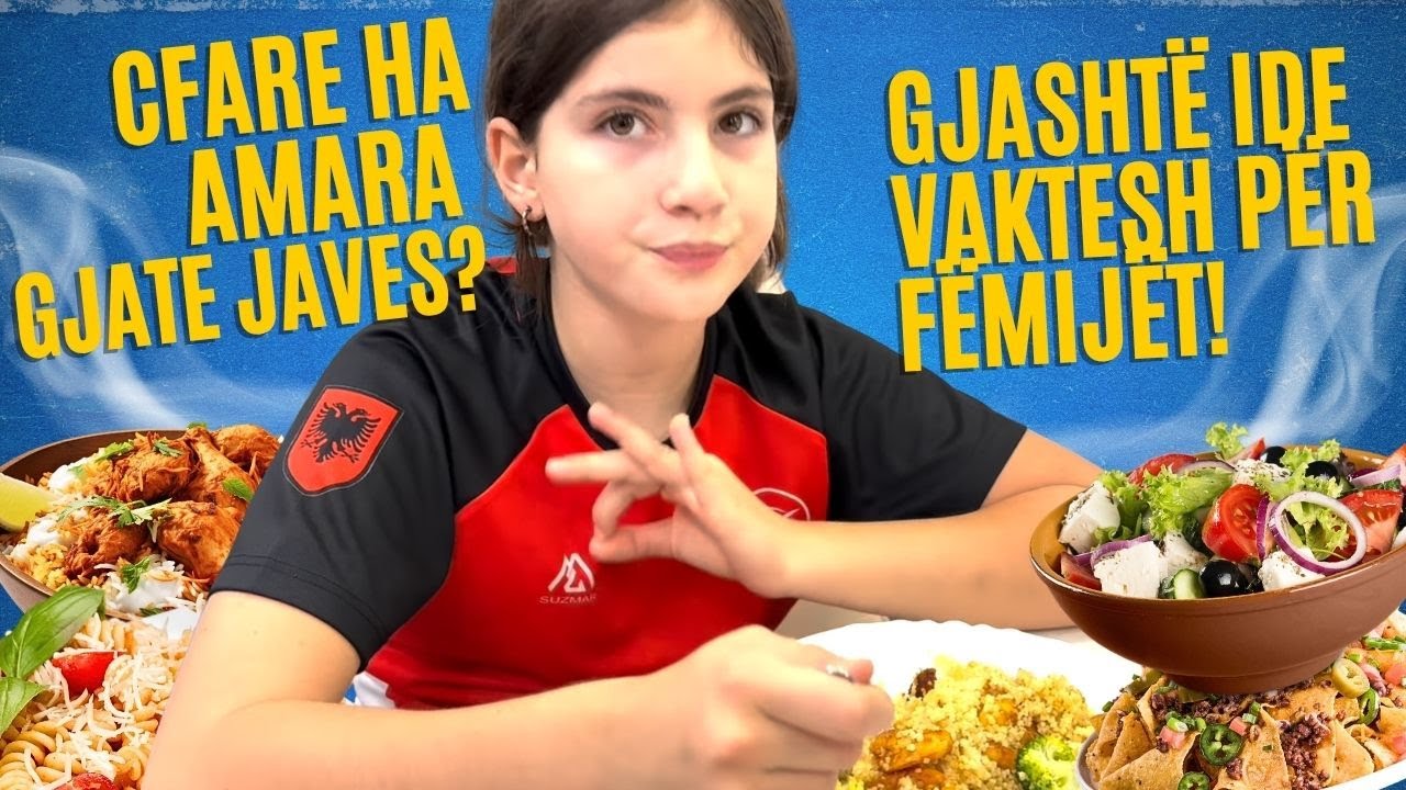 Cfare ha Amara gjatë javës? Gjashtë ide vaktesh për fëmijët! 🌮🍋🥔🥩🥗🥦🥒🥕