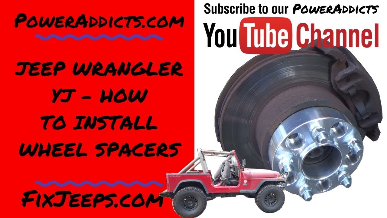 Jeep Wrangler YJ - How to install Wheel Spacers and why use them. - YouTube