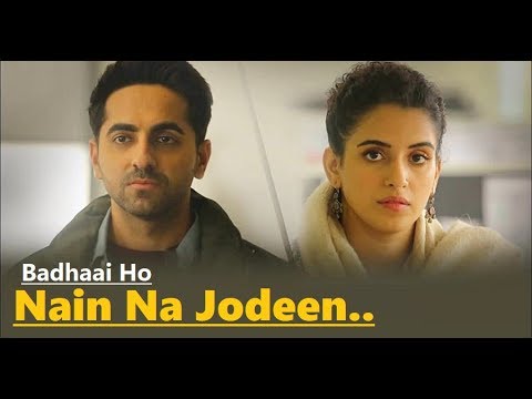 Nain Na Jodeen | Badhaai Ho | Ayushmann Khurrana| Sanya Malhotra| Rochak Kohli| Neha Kakkar | Lyrics