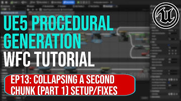 UE5 Procedural Generation – Wave Function Collapse Ep.13: (Part 1) Collapsing the Next Chunk - Setup