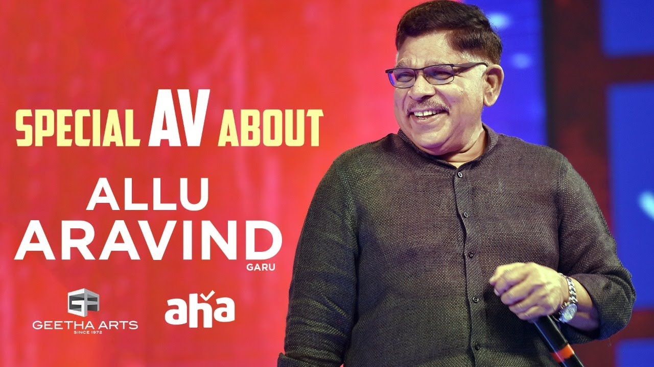 Special AV About Producer Allu Aravind Garu | Geetha Arts