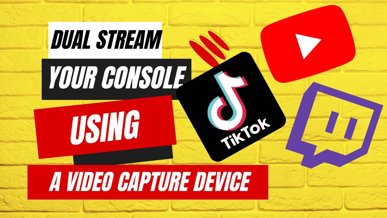 how-to-dual-stream-your-console-to-tiktok-twitch-youtube-etc-using-a