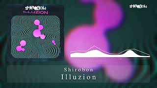 Shirobon - Illuzion