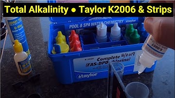 💦Pool Help 22 ● Total Alkalinity Testing Using Both Test Strips and Taylor K2006 Test Kit ✅