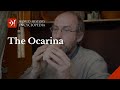 The Ocarina - Ancient Wind Instrument Played & Explained