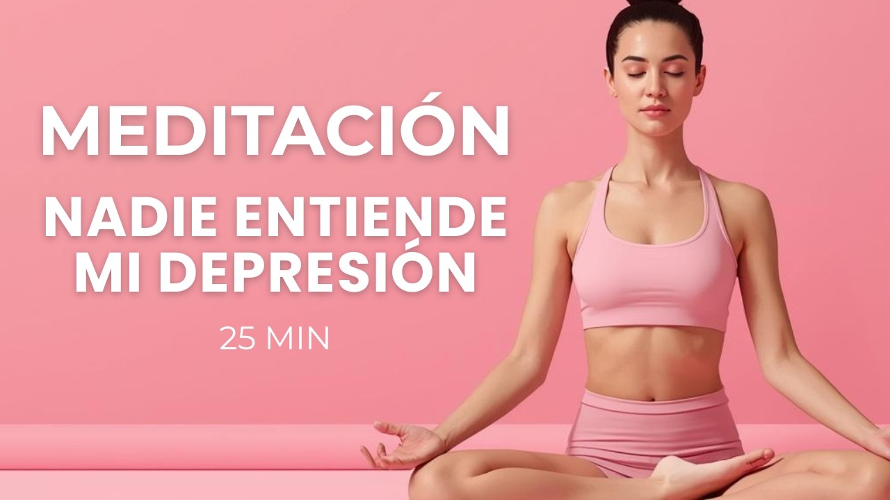 👉Meditación guiada para la incomprensión en la ansiedad y depresión ...