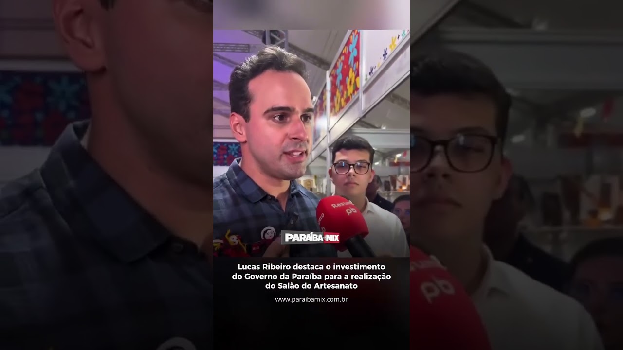 Lucas Ribeiro destaca o investimento do Governo da Paraíba para a realização do Salão do Artesanato