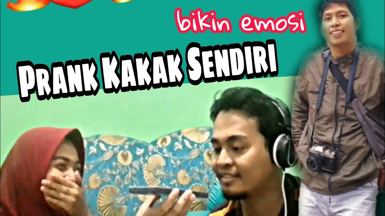 Kakak sendiri. Kakak sendiri