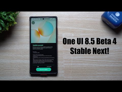 Samsung One UI 8.5 Beta 4: Large Update - Stable is Next