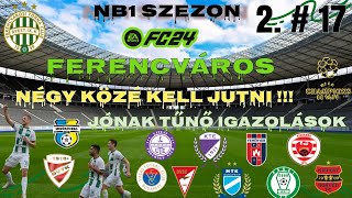 FERENCVÁROS - EA FC24  - NB1 SZEZON 2 # 17 - ÚJRA MEG AKARJUK NYERNI  A MAGYAR KUPÁT! ⚽💪😲