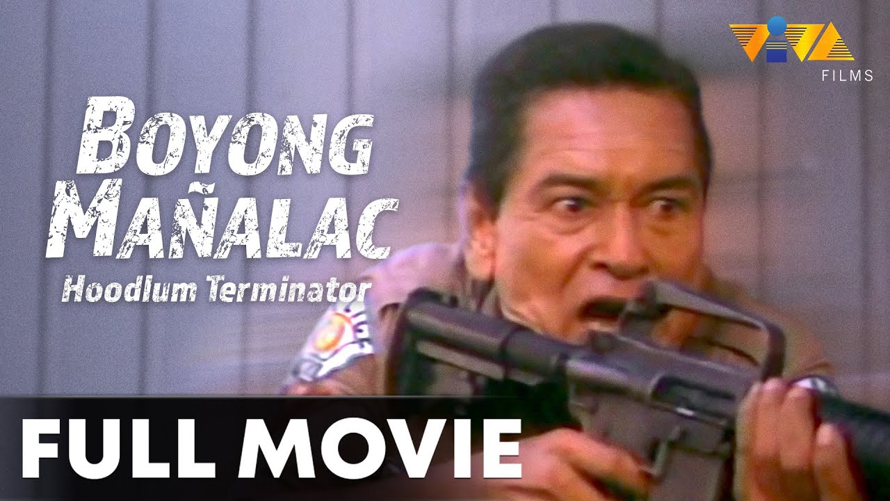 Boyong Mañalac: Hoodlum Terminator FULL MOVIE | Eddie Garcia