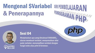 Belajar PHP - Mengenal Variabel dan Penerapannya