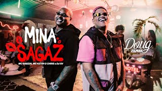 Mc Gabzin Kevin O Chris - Mina Sagaz Official Music Video Doug Filmes Dj Sv