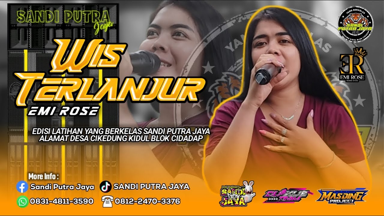 WIS TERLANJUR  VOC. EMY ROSSE | EDISI LATIHAN | YANG BERKELAS SANDI PUTRA JAYA!!!