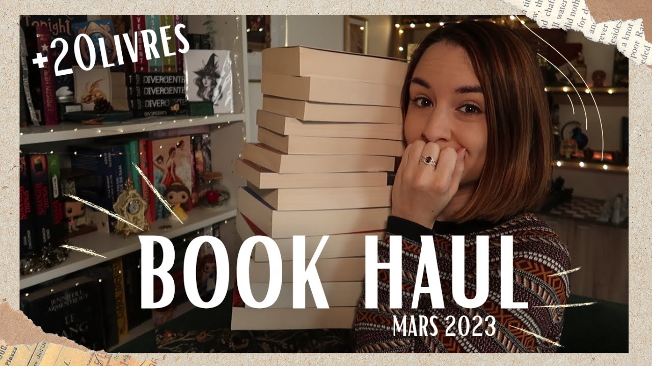 +20 livres, encore... BOOKHAUL MARS 2023 | Lauraconte l'histoire