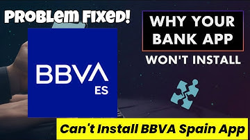 “BBVA App Not Installing on Android? Here’s How to Fix It”