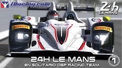 iRacing Live - 24h Le Mans en Solitario #1 OSP Racing Team