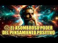 El asombroso poder del pensamiento positivo el libro que cambiar tu mente por completo