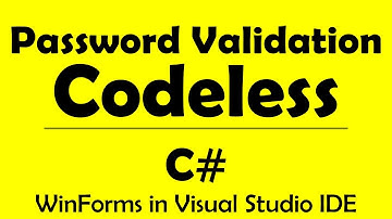 C# Codeless Password Validation - Winforms and Visual Studio IDE