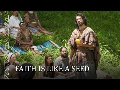 Alma Compares The Word Of God Unto A Seed | Alma 3233