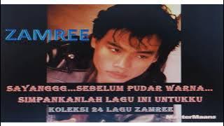 ZAMREE - 24 LAGU - LAGU ZAMREE ZAIN