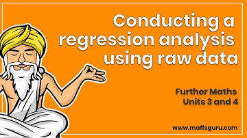 Conducting a regression analysis using raw data | Year 12 Further Maths | Preview | MaffsGuru