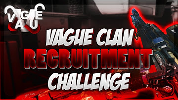 Vague Clan Black Ops 3 Recruitment Challenge!