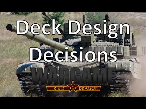 Wargame Red Dragon  Deck Design Decisions