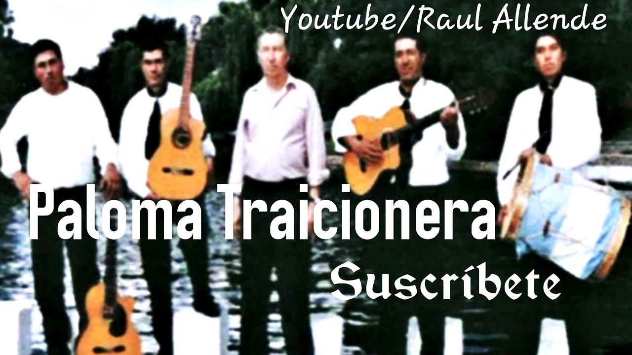 LOS COPLEROS DE LA TOMA- PALOMA TRAICIONERA