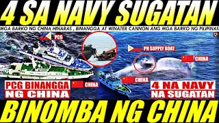 HALA! APAT SA PHILIPPINE NAVY SUGATAN, CHINA BINANGGA AT BINOMBA NG TUBIG ANG MGA BARKO NG PILIPINAS