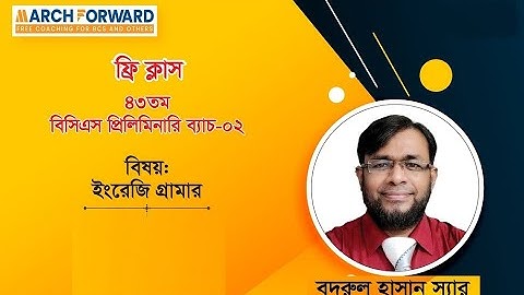 March Forward 43rd BCS Preliminary, Batch-02, English, Lecture-01