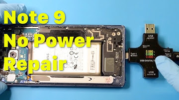Galaxy Note 9 No Power Repair