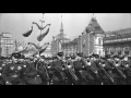 Soviet Army March "Moscow in May" (Brothers Pokrass) / Марш-песня Москва-майская