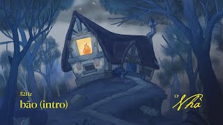 Bão Intro - 52Hz Ep Nhà Official Audio
