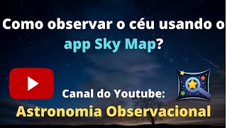Como usar o app Sky Map