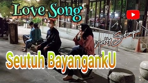 Love Song SEUTUH BAYANGANKU  Lyrics by NETTY SITOMPUL