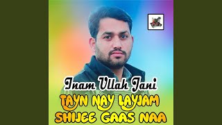 Tayn Nay Layjam Shijee Gaas Naa