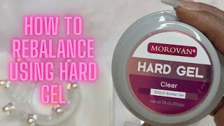 Rebalancing My Hard Gel Set