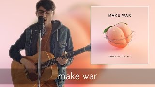 Miniatura de vídeo de "From First To Last - Make War (Cover Nickolas Verrecchia)"