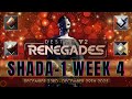 Destiny 2 : Renegades| ShAda-1 - Week 4 December 23rd - December 29th 2025