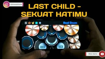 Sekuat Hatimu - Last Child (Real Drum Cover)