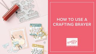 How to Use a Crafting Brayer | Stampin' Up!