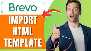 How to Import an HTML Email Template to Brevo